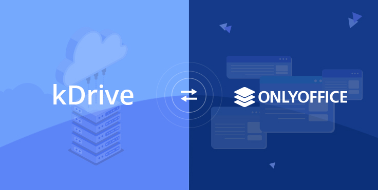 ONLYOFFICE 11.0: greifen Sie auf in kDrive gespeicherte Dokumente zu, bearbeiten und geben Sie diese frei