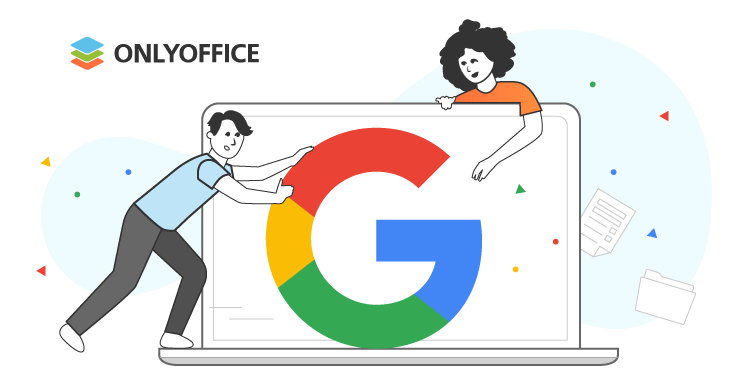 Migración de Google Workspace a ONLYOFFICE: una guía detallada