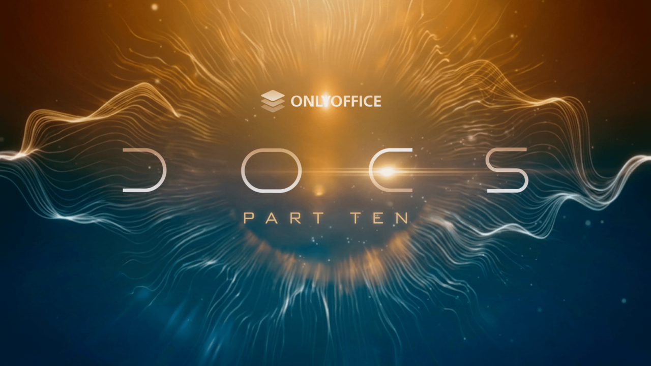 Begrüßen Sie ONLYOFFICE Docs 10.0: KI-Tools und modulare Apps, über 50 neue Funktionen, 1.000 Bugfixes, 35 behobene Schwachstellen und mehr